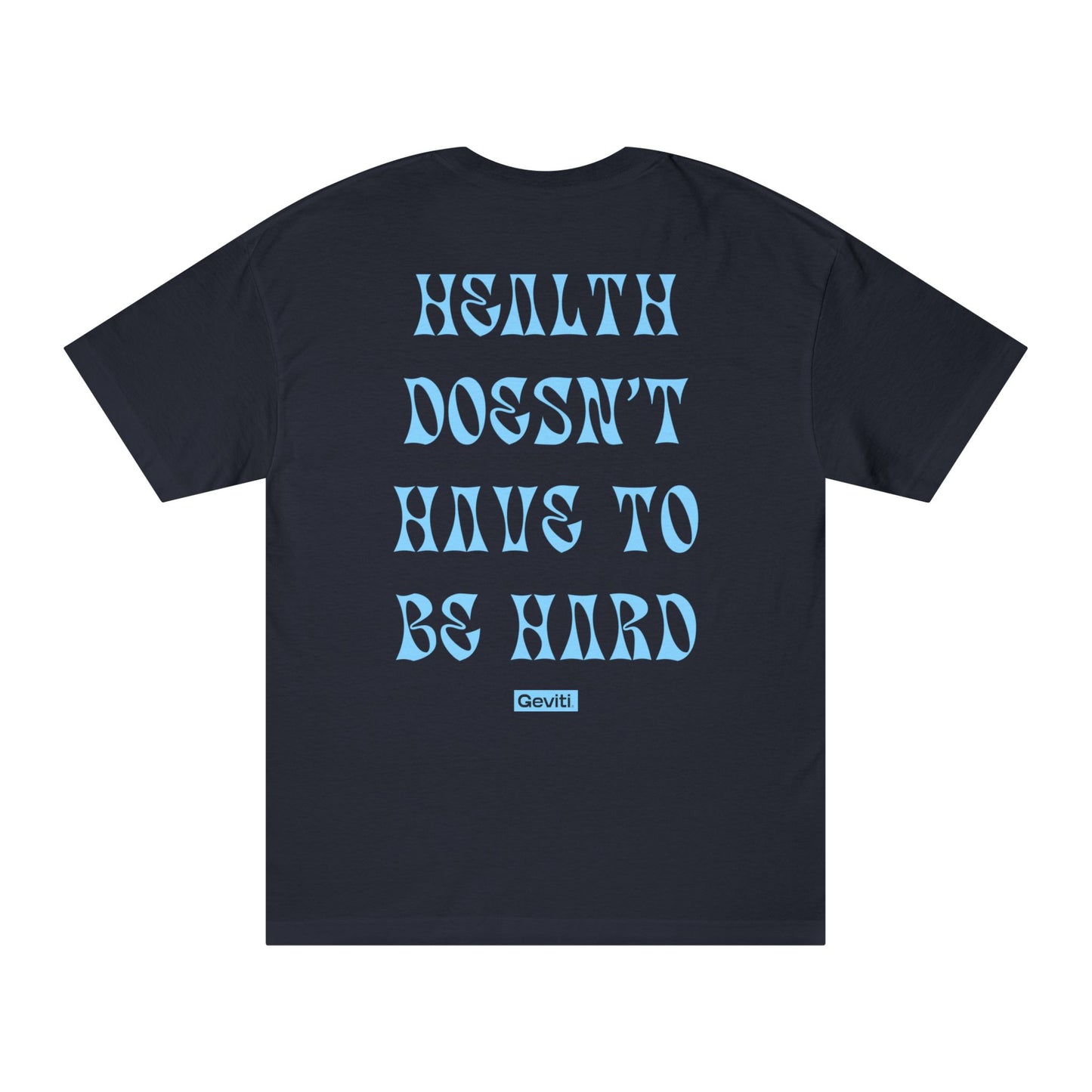 'Health Doesn't Have to Be Hard' Unisex Classic Tee