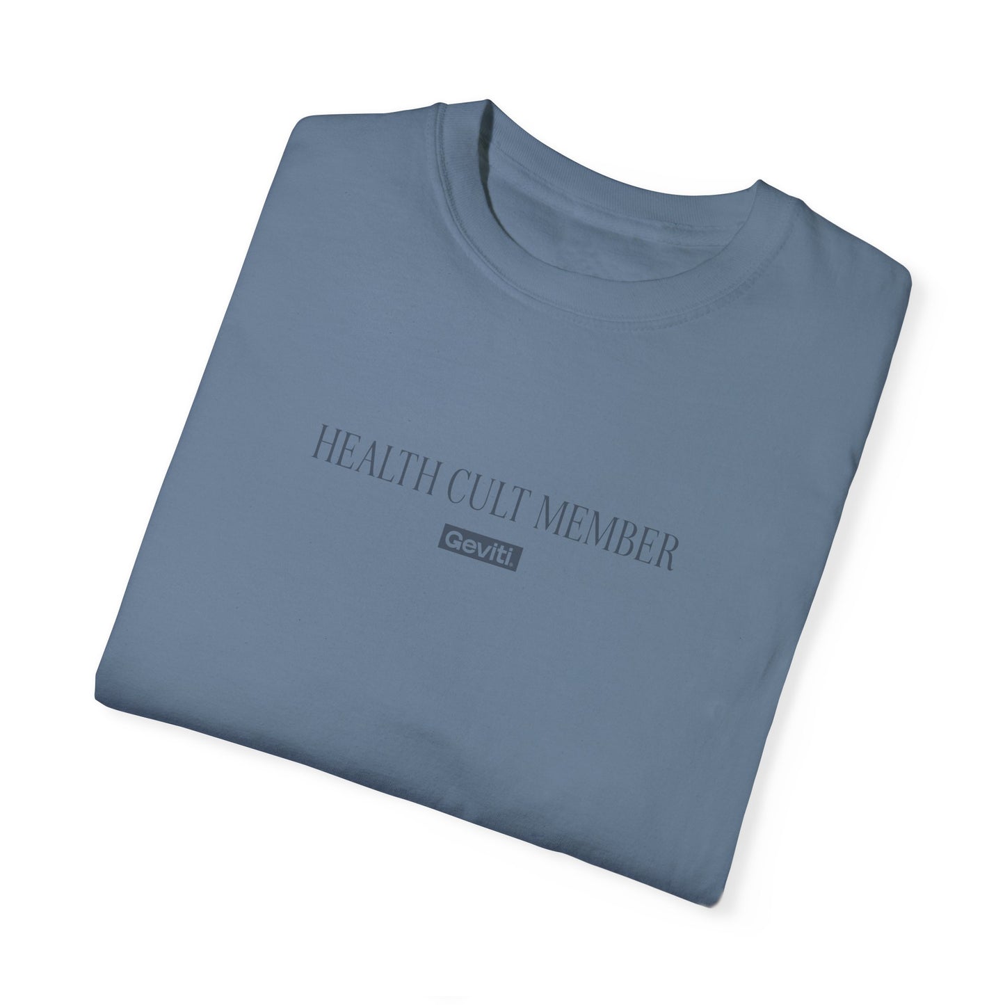 Health Cult Member Unisex Garment-Dyed T-Shirt