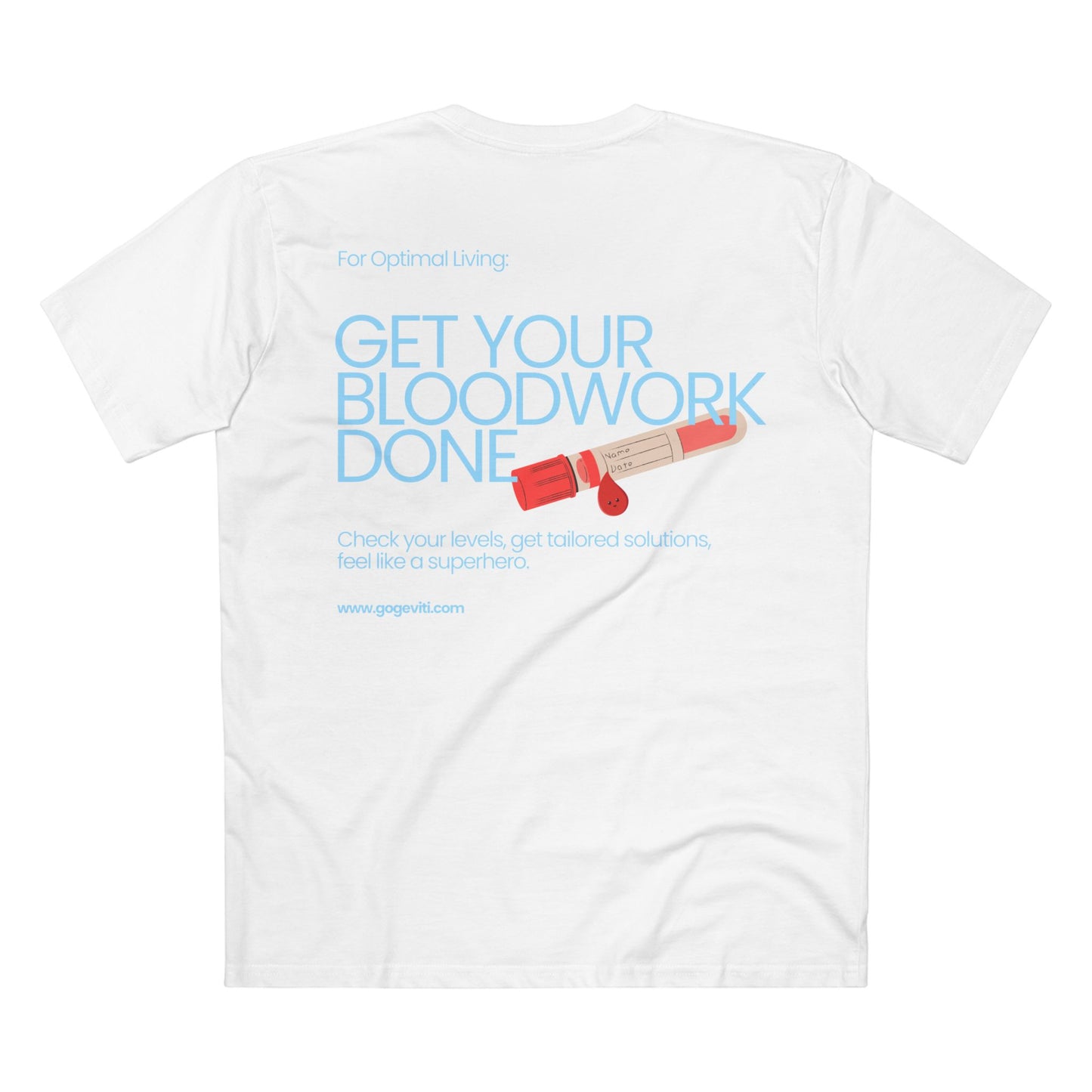 Get Your Bloodwork Done Tee | Modern Adult Staple T-Shirt | Perfect for Health Enthusiasts