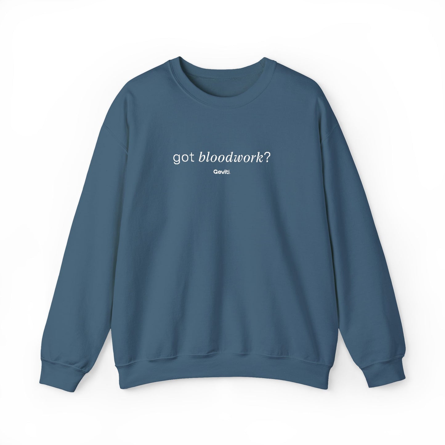 Crewneck Sweatshirt — "got bloodwork?" Minimal Medical Graphic