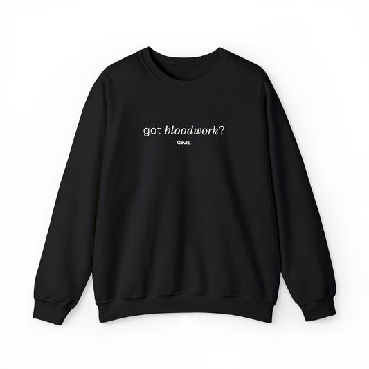 Crewneck Sweatshirt — "got bloodwork?" Minimal Medical Graphic