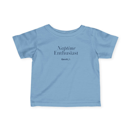 Infant Tee — "Naptime Enthusiast"